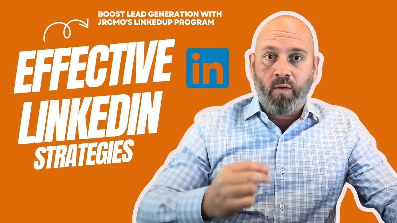 Boost Lead Generation with JRCMO's LinkedUP Program | Effective LinkedIn Strategies 2024